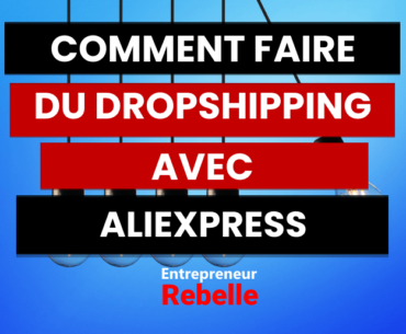 Un Guide sur Comment Faire Du Dropshipping Avec AliExpress-min