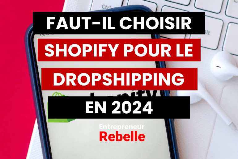 Mon avis sur Shopify Faut-il choisir Shopify en 2024