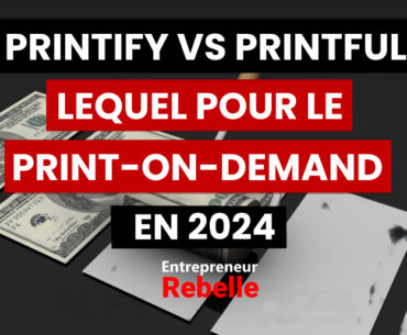 Printify vs Printful Lequel pour le Print-on-demand en 2024