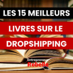 Les 15 Meilleurs Livres sur le Dropshipping 2023