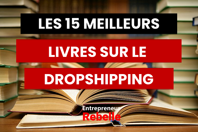 Les 15 Meilleurs Livres sur le Dropshipping 2024